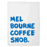 Coffee Snob Tea Towel